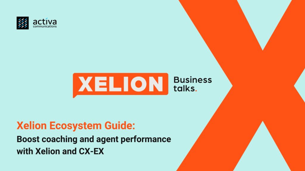 Xelion Ecosystem Guide - Boost coaching and agent performance with Xelion and CX EX